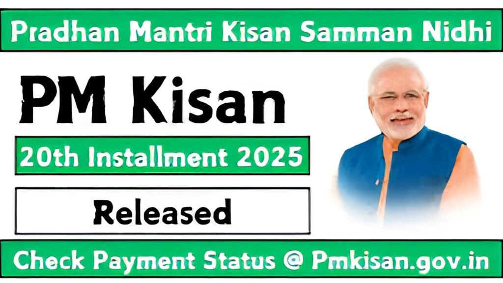 PM Kisan 20th Installment 2025